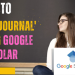 How to use ‘Google Scholar’ to find Top Journals